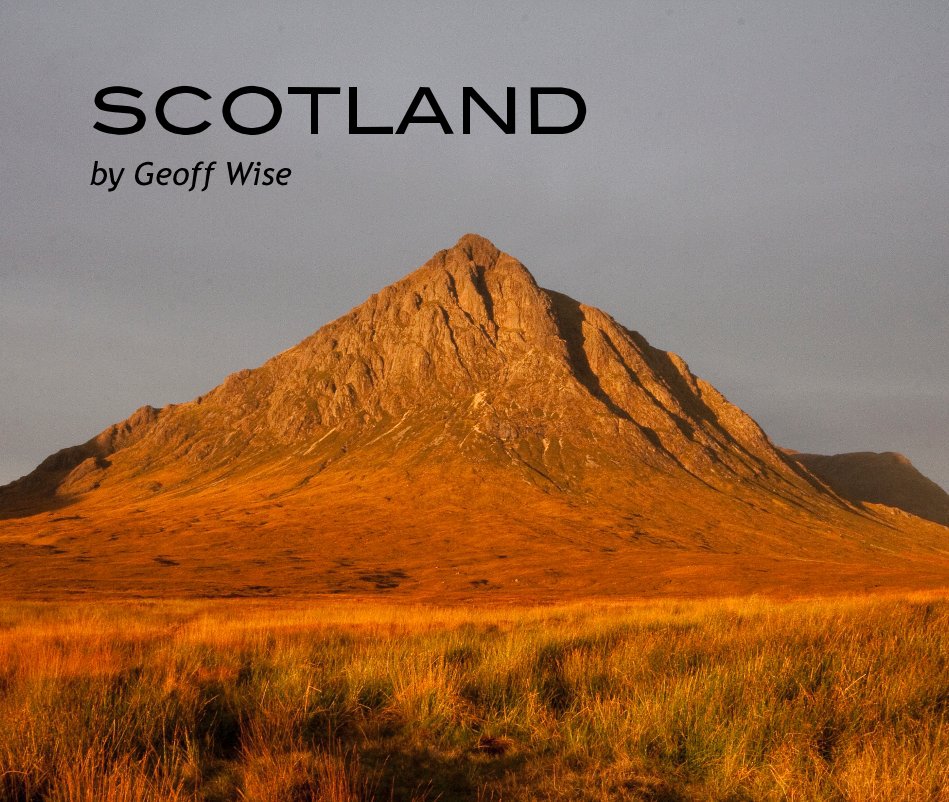 View SCOTLAND by Geoff Wise