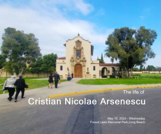The life of Cristian Nicolae Arsenescu book cover