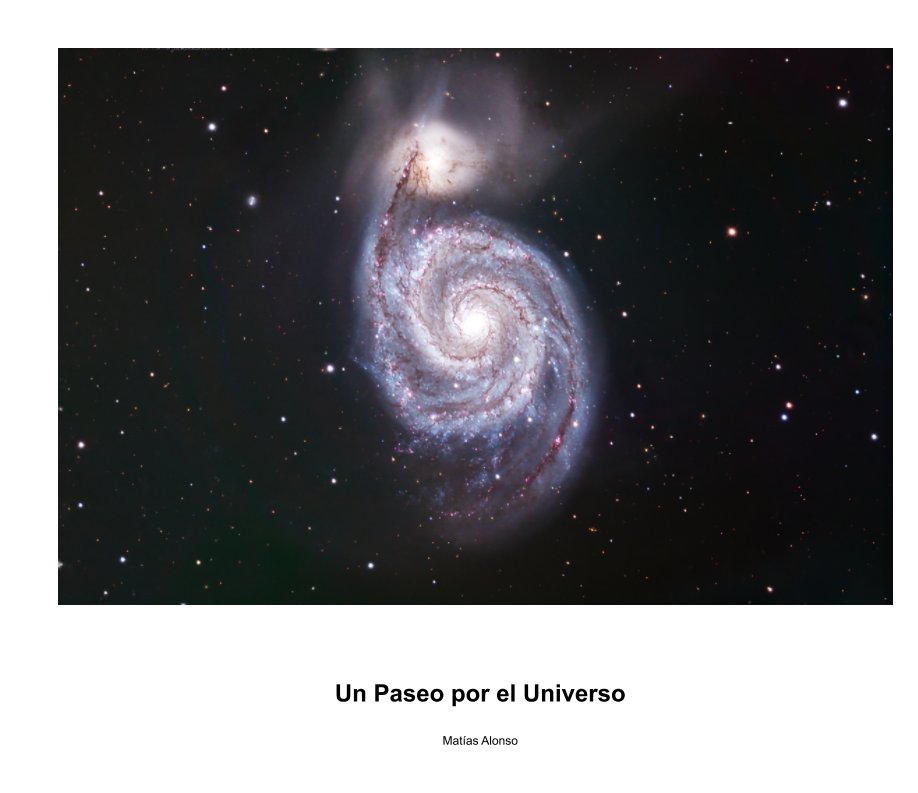 Ver Un Paseo por el Universo - 2ª Edición (Formato Premium 33x28) por Matias Alonso