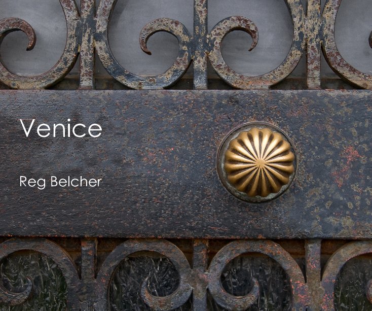 View Venice: Reg Belcher by Reg Belcher