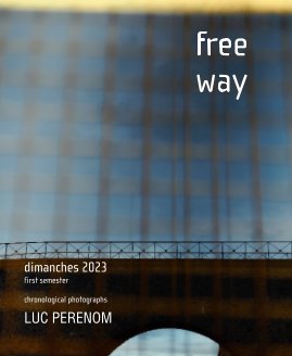 free way, dimanches 2023 - first semester book cover