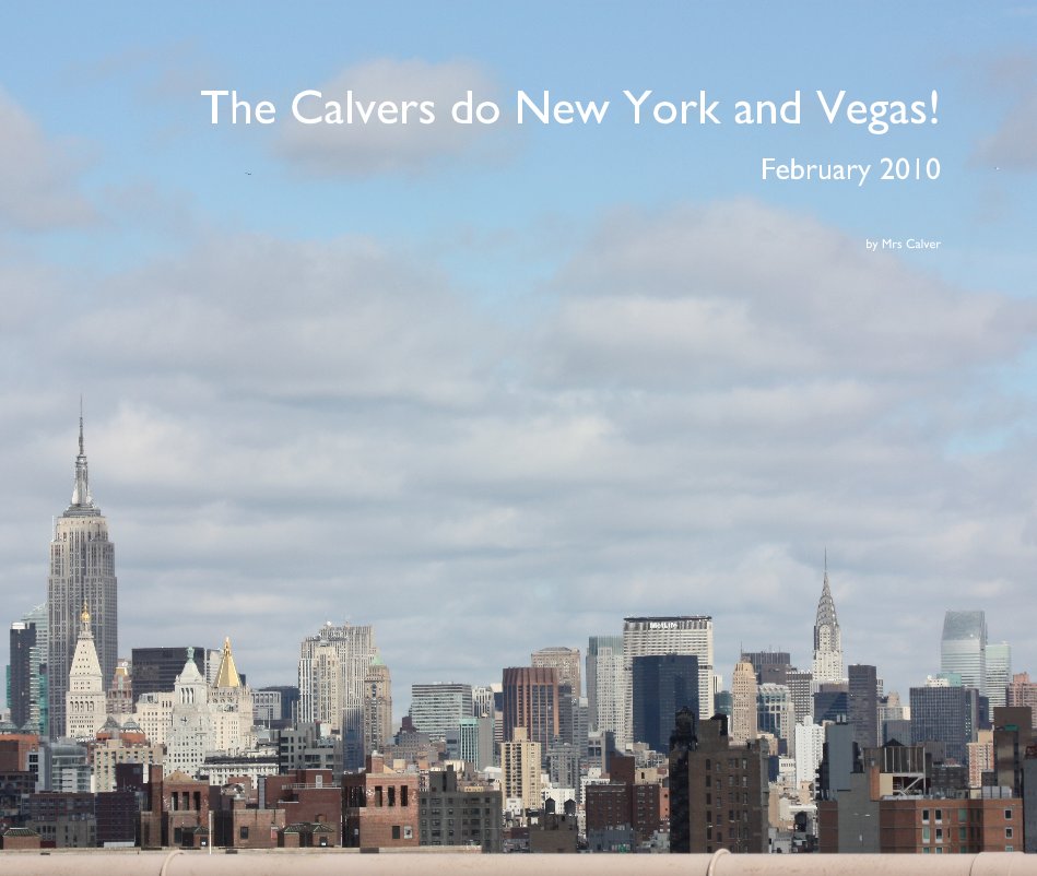 View The Calvers do New York and Vegas! February 2010 by Caroline Calver