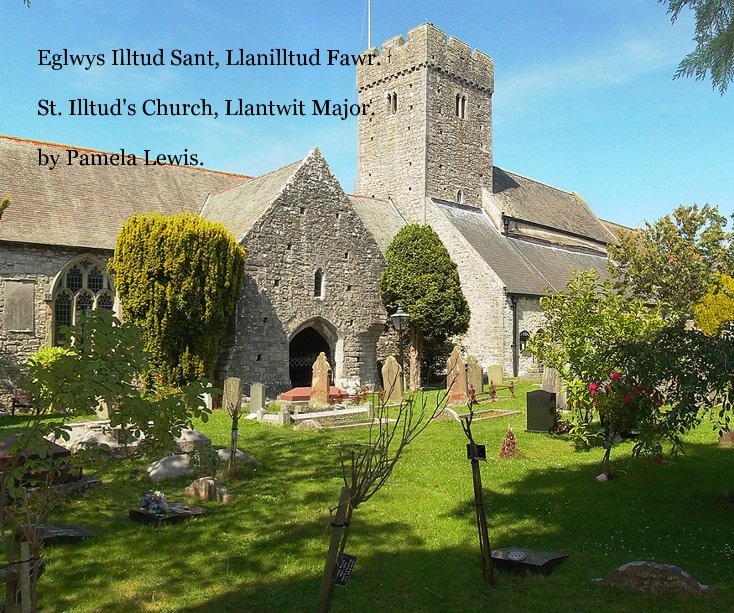 Ver Eglwys Illtud Sant, Llanilltud Fawr. St. Illtud's Church, Llantwit Major. by Pamela Lewis. por Pamela Lewis.