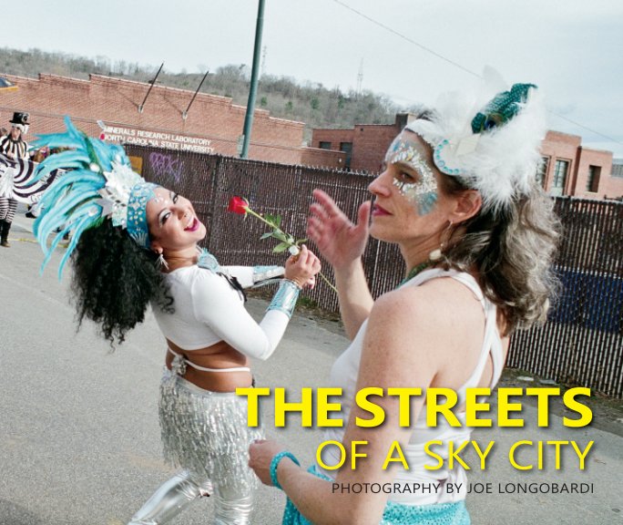 Ver The Streets of a Sky City por Joe Longobardi