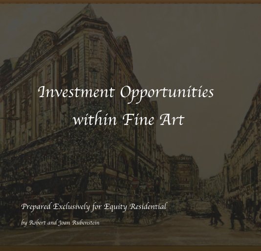 View Investment Opportunities within Fine Art by Robert and Joan Rubenstein