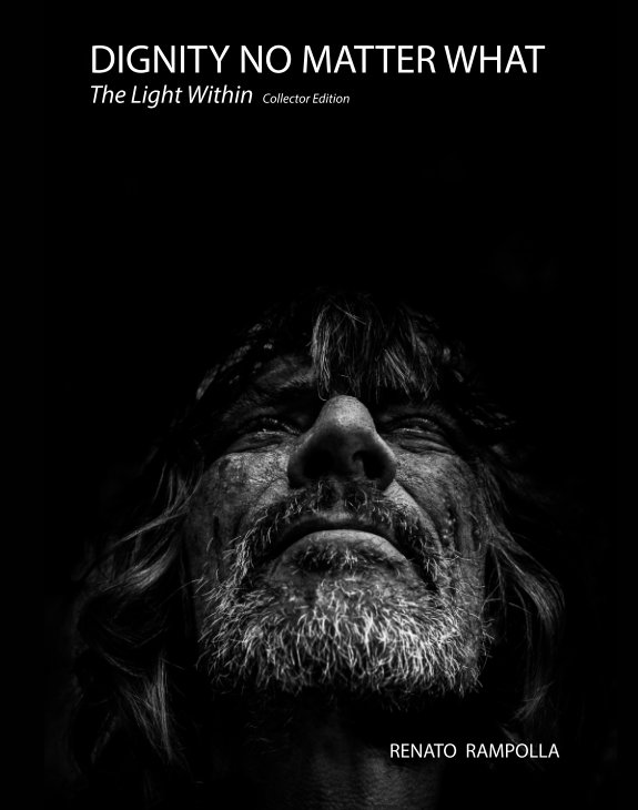 View Dignity No Matter What by Renato Rampolla