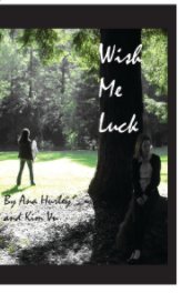 Wish Me Luck book cover