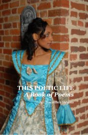 THIS POETIC LIFE A Book of Poems book cover