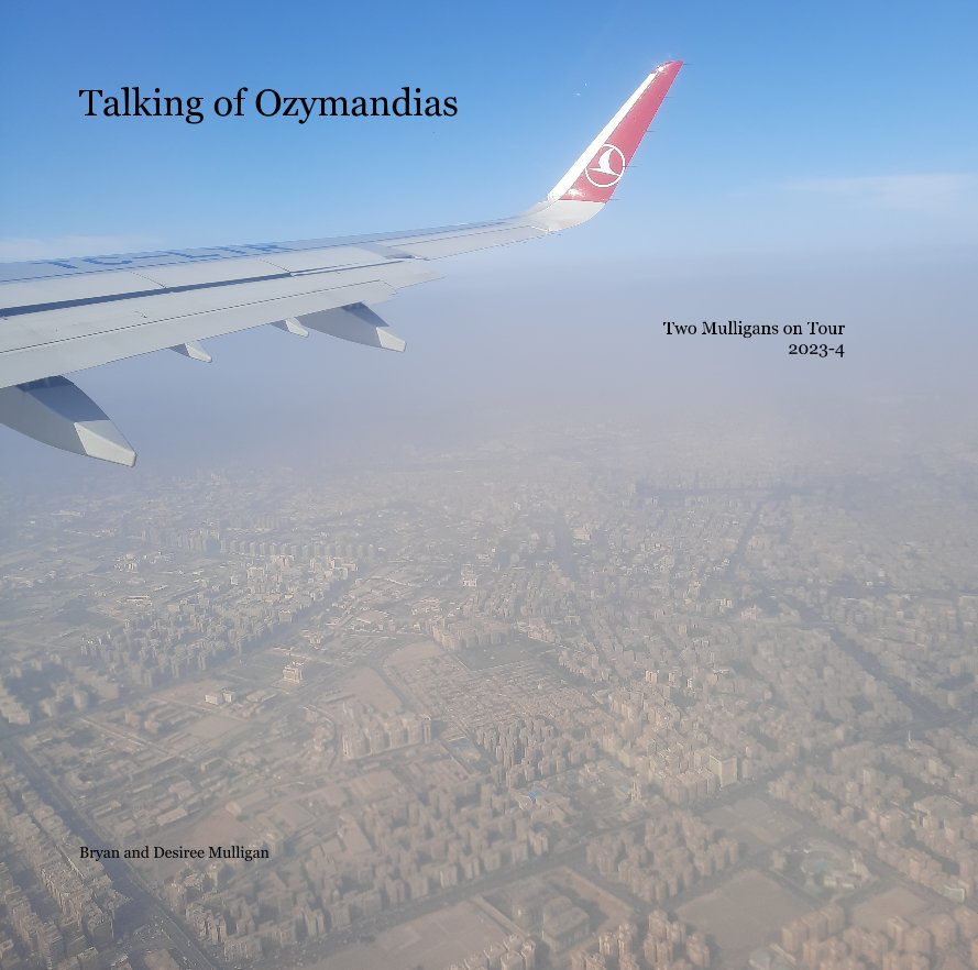 View Talking of Ozymandias by Bryan and Desiree Mulligan