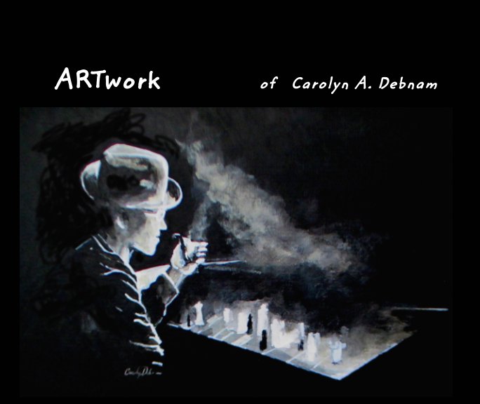 View ARTwork  of Carolyn A. Debnam by Carolyn A. Debnam