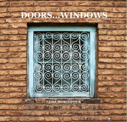 Ver DOORS...WINDOWS(7 by 7 inches) por NEDA MORIDPOUR