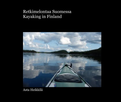 Retkimelontaa Suomessa Kayaking in Finland book cover