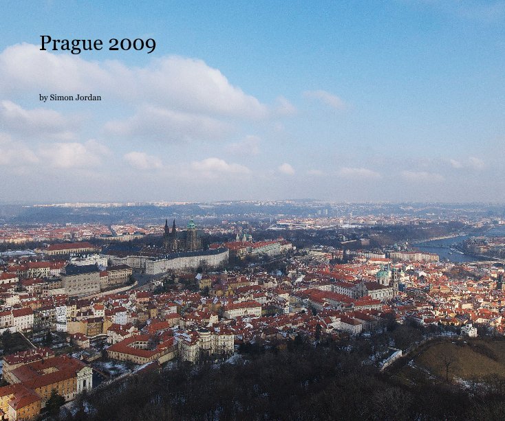 Ver Prague 2009 por Simon Jordan
