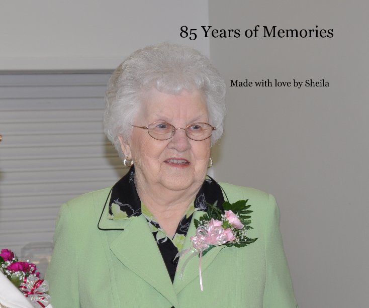 View 85 Years of Memories by Made with love by Sheila