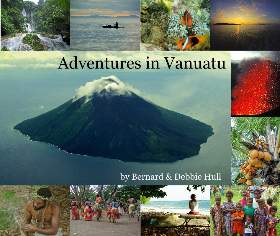 View Adventures in Vanuatu by Bernard & Debbie Hull