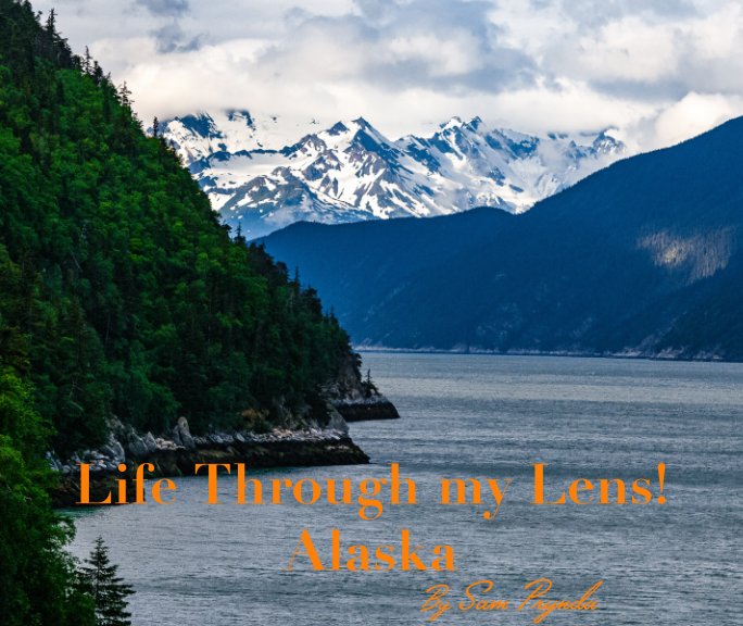 View Life Through my Lens! by Sam Prynda