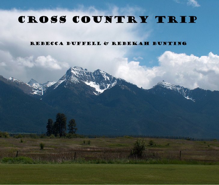 View Cross Country Trip by Rebecca Duffell & Rebekah Bunting