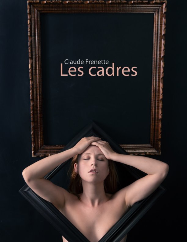 View Les cadres by Claude Frenette