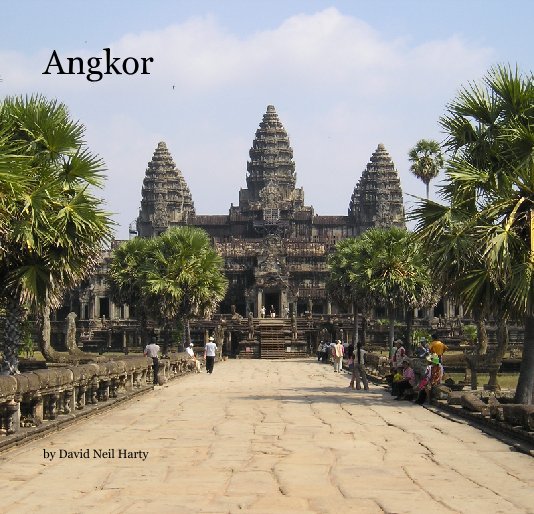 View Angkor by David Neil Harty