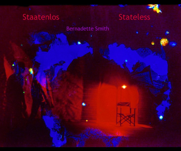 View Staatenlos Stateless by Bernadette Smith
