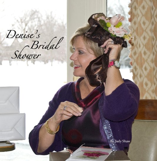 Ver Denise's Bridal Shower por Judy Shaw