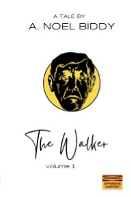 The Walker - Volume 1 book cover