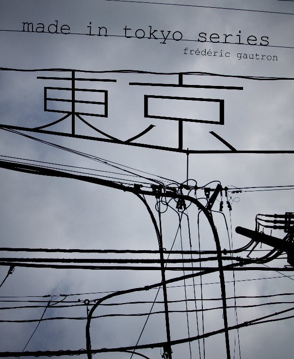 Ver Made in Tokyo Series por Frédéric Gautron