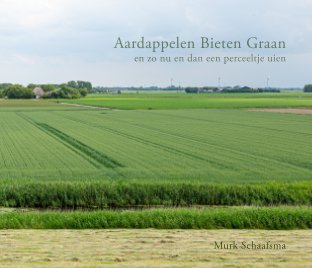 Aardappelen Bieten Graan book cover