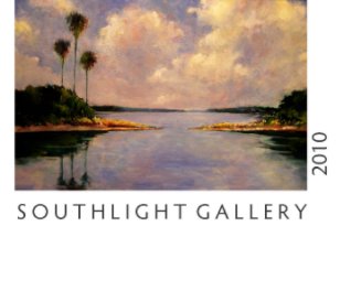 SOUTHLIGHT GALLERY 2010 book cover