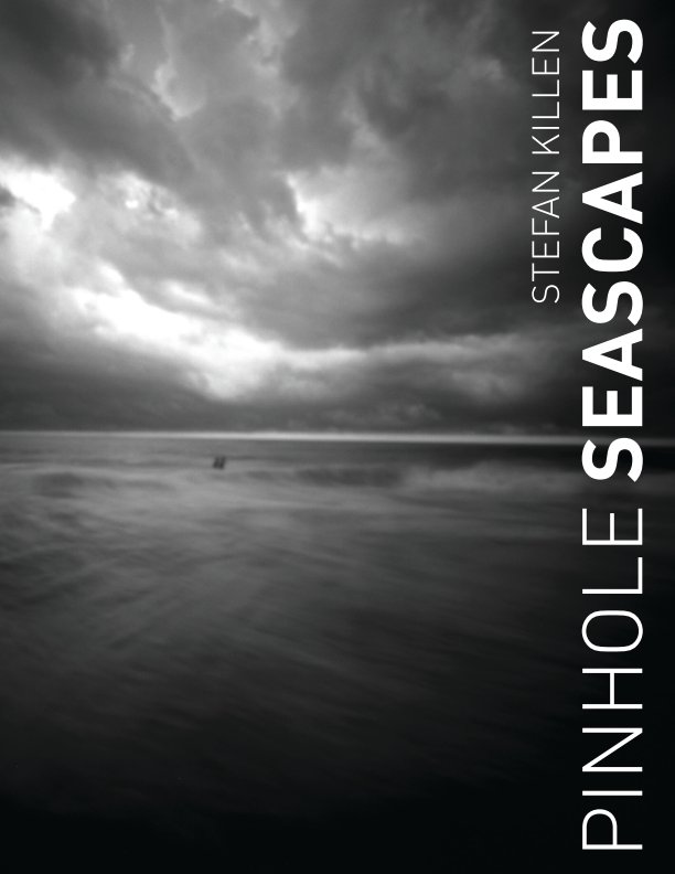 View Pinhole Seascapes by Stefan Killen