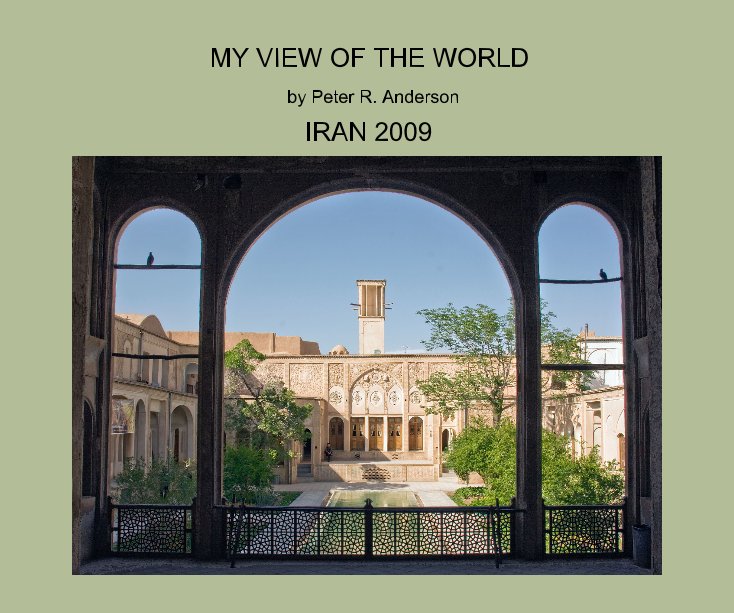 View MY VIEW OF THE WORLD by Peter R. Anderson by thepetera