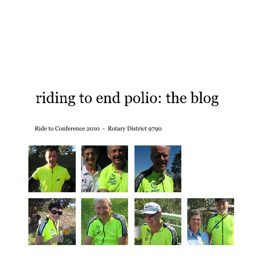 Ver riding to end polio: the blog por Ride to Conference 2010 - Rotary District 9790