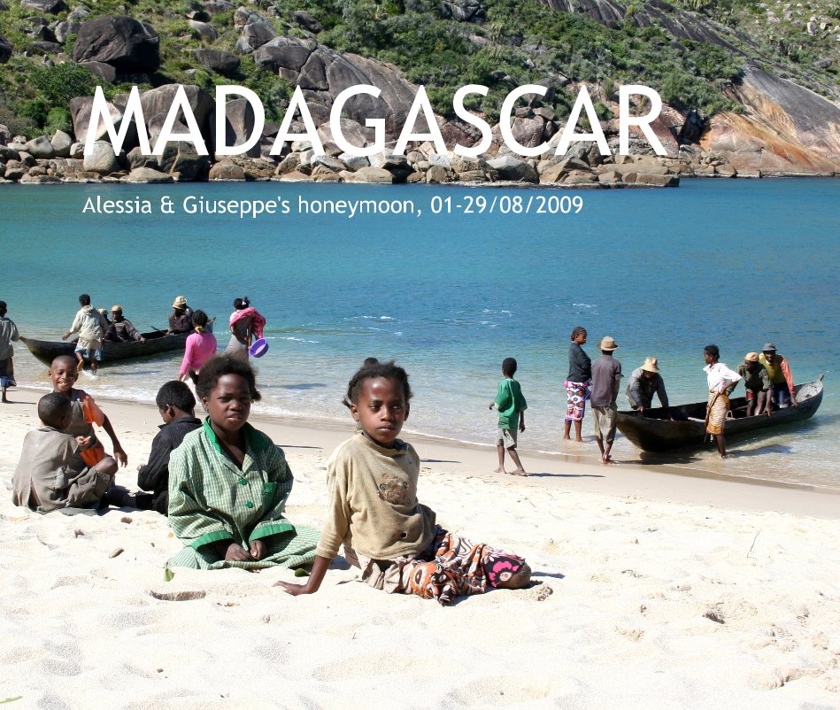 Bekijk MADAGASCAR op Alessia & Giuseppe's honeymoon, 01-29/08/2009