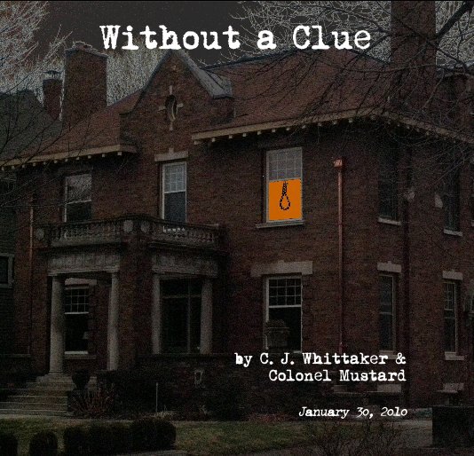 Ver Without a Clue por C. J. Whittaker & Colonel Mustard