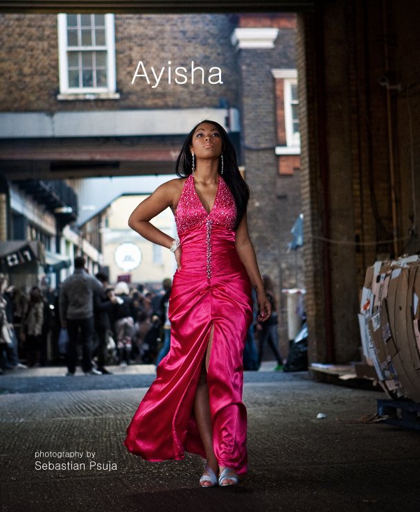 Ver Ayisha por photography by Sebastian Psuja