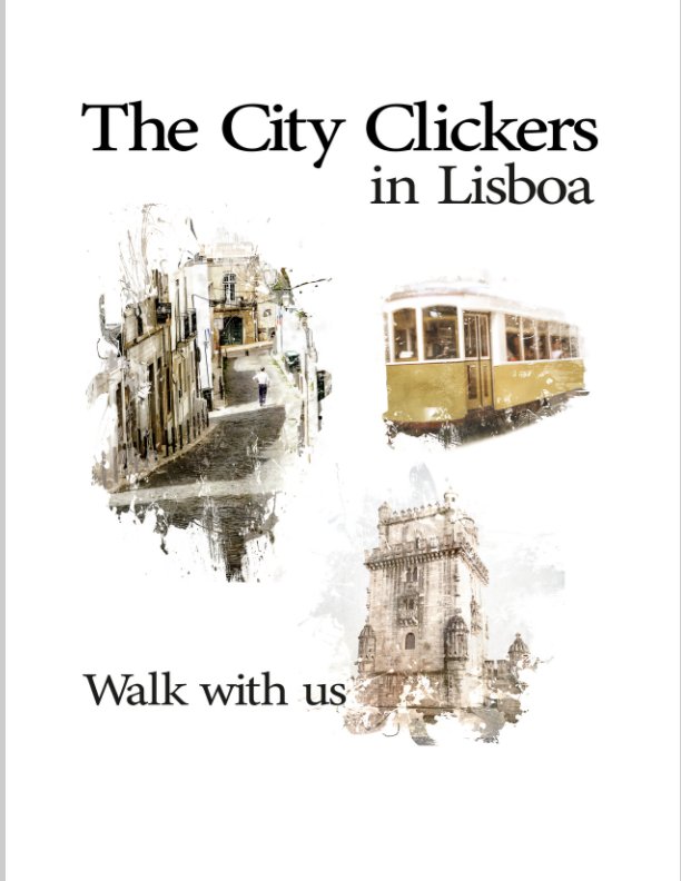 View The City Clickers In Lisboa by Judy Lindo