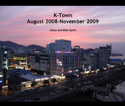 K-Town August 2008-November 2009 book cover