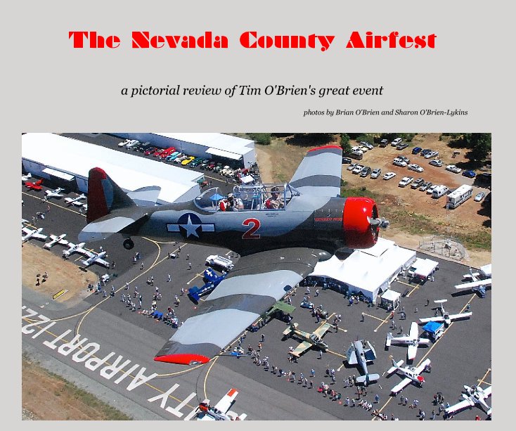 View The Nevada County Airfest by Brian O'Brien / Sharon Claire