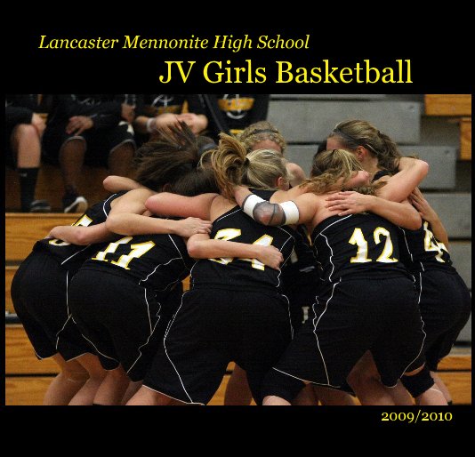 View Lancaster Mennonite High School JV Girls Basketball by 2009/2010