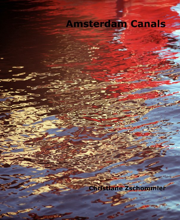 View Amsterdam Canals by Christiane Zschommler