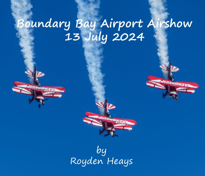 View Boundary Bay Airshow by Royden F. Heays