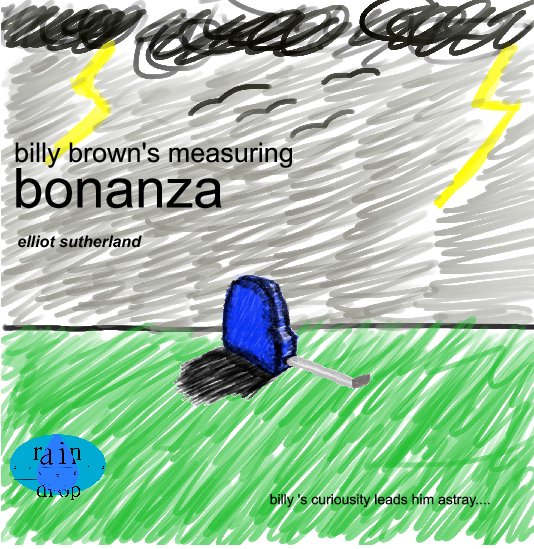 View billy brown's measuring bonanza by elliot sutherland
