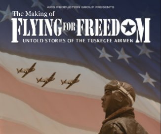 The Making of FLYING FOR FREEDOM book cover