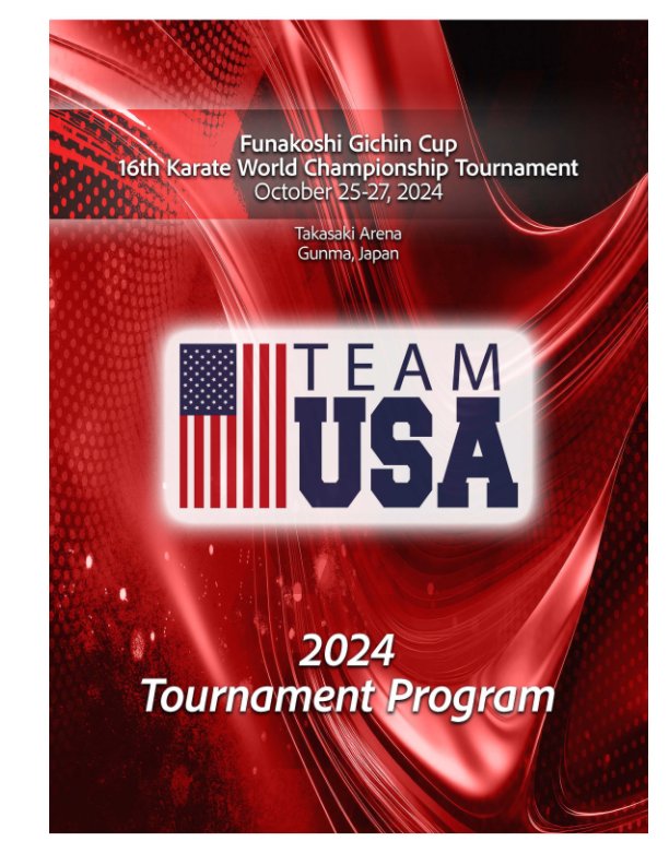 Ver USA Tournament Program - 2024 Funakoshi Gichin Cup por JKA/AF - Mark Prudhomme