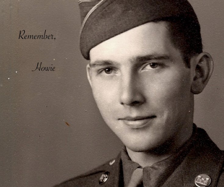 View Remember, Howie by bsneller