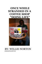 ONCE WHILE STRANDED IN A COFFEE SHOP "DOING LIFE" book cover