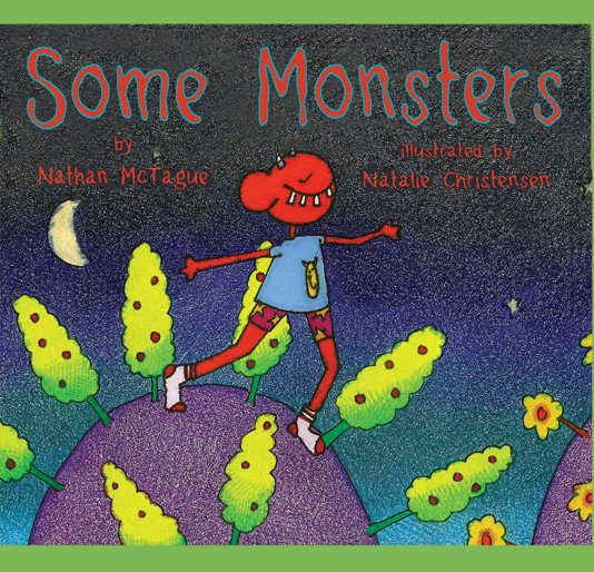 View Some Monsters by Nathan McTague