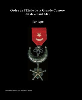 Ordre de l'Etoile de la Grande Comore (EGC) dit de « Saïd Ali », 1er type book cover