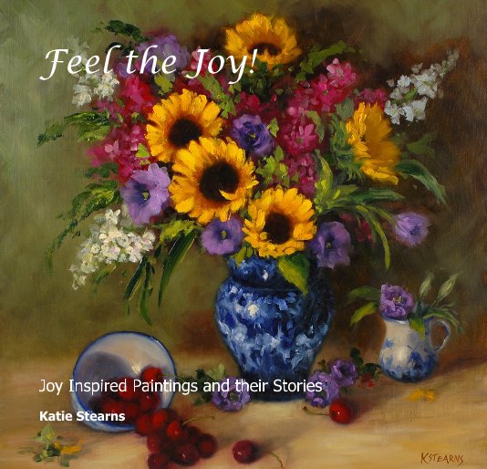 Ver Feel the Joy! por Katie Stearns