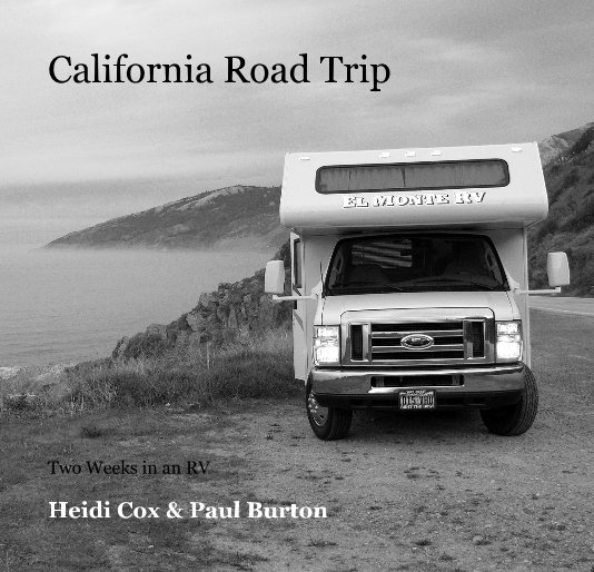 View California Road Trip by Heidi Cox & Paul Burton